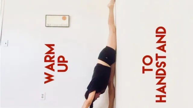 Warm Up to Handstands (Level One/Two ...