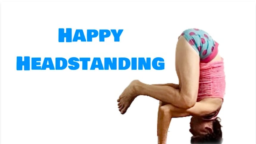 Level One/Two Live Happy Headstanding (Light Challenge Yoga) [13:35]