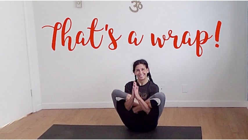 That's a Wrap! (Level Two/Three - Moderate Challenge Yoga) [1:46]