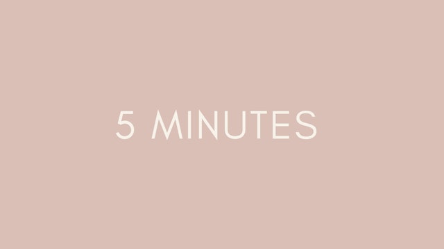 5 Minutes