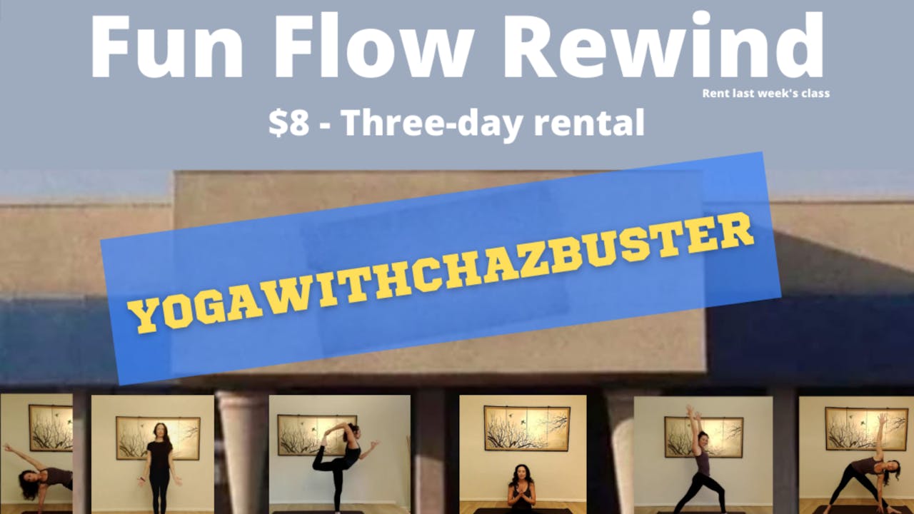 FUN FLOW CLASS!  $8 for a 3-DAY RENTAL