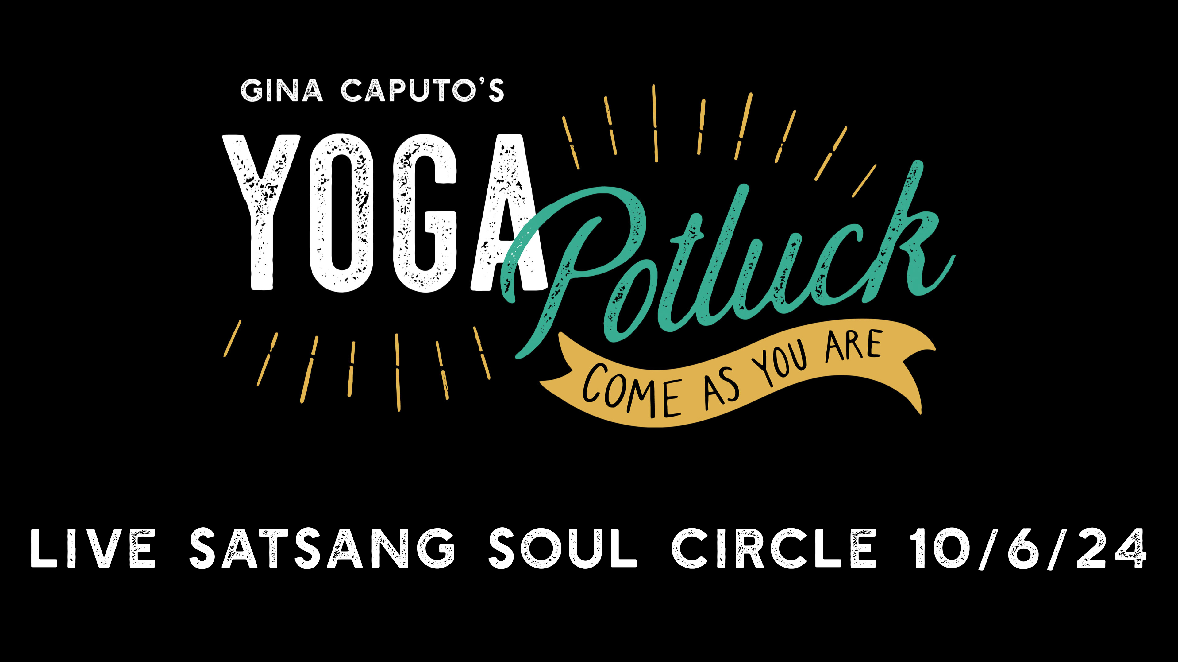 Live Satsang Soul Circle 10/6/24 Time / Kala