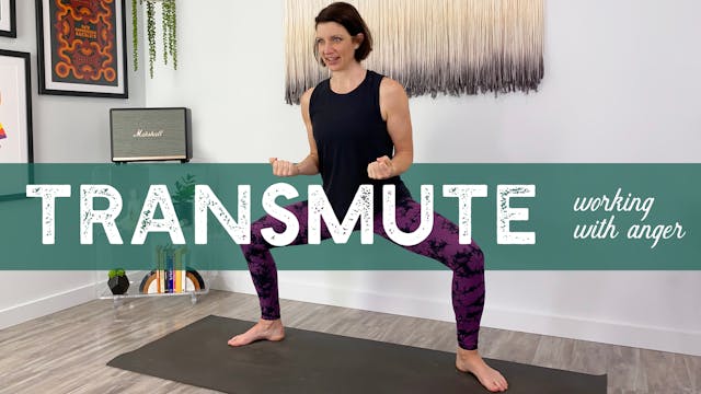 Transmute ~ Working With Anger