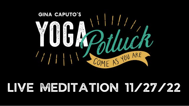 Live Meditation 11/27/22