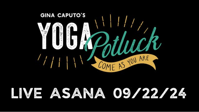 Live Asana 9/22/24