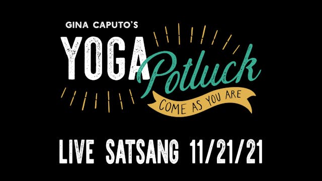 Live Satsang 11/21/21 - Gratitude or ...