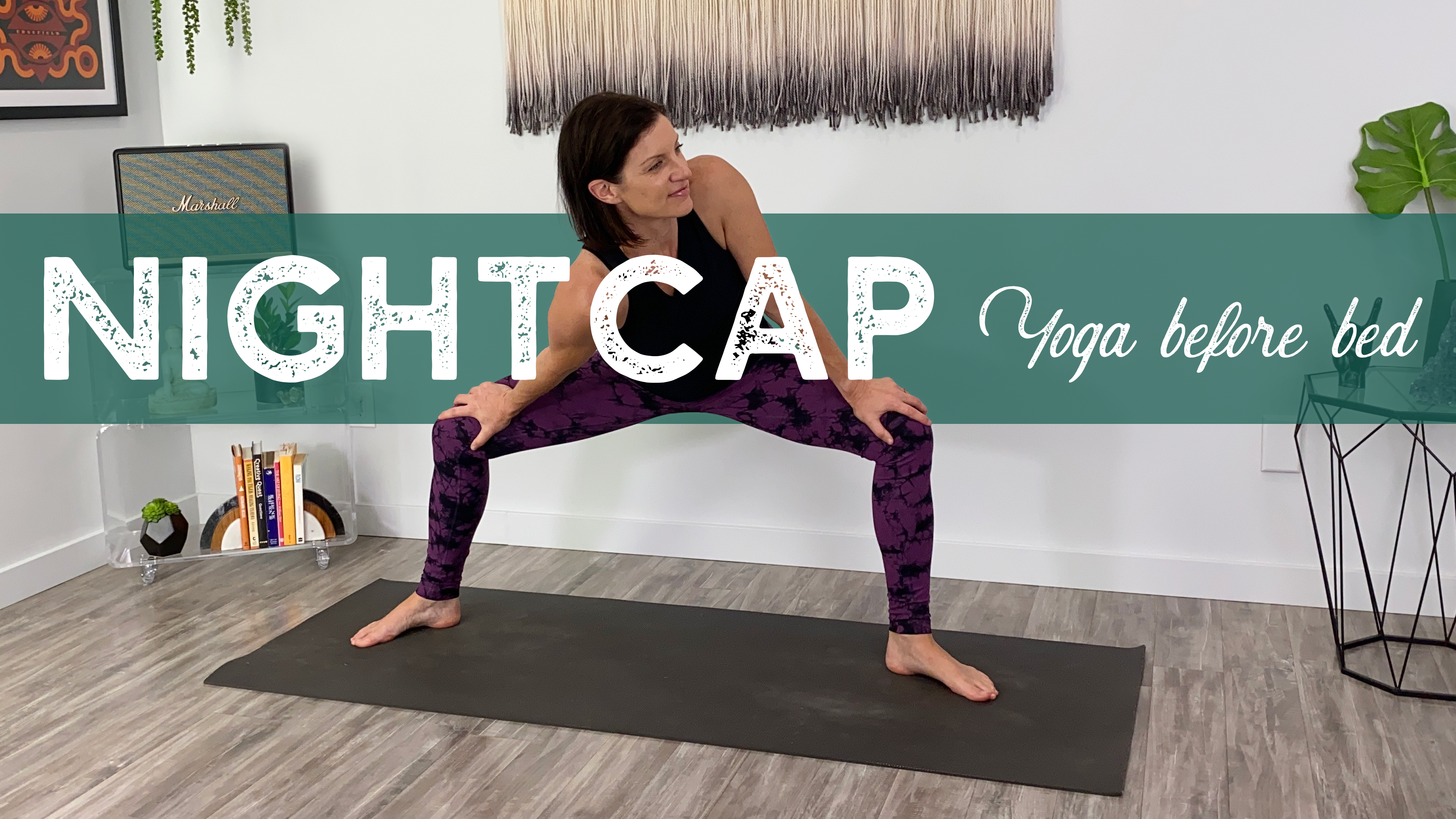 Nightcap ~ Yoga Before Bed