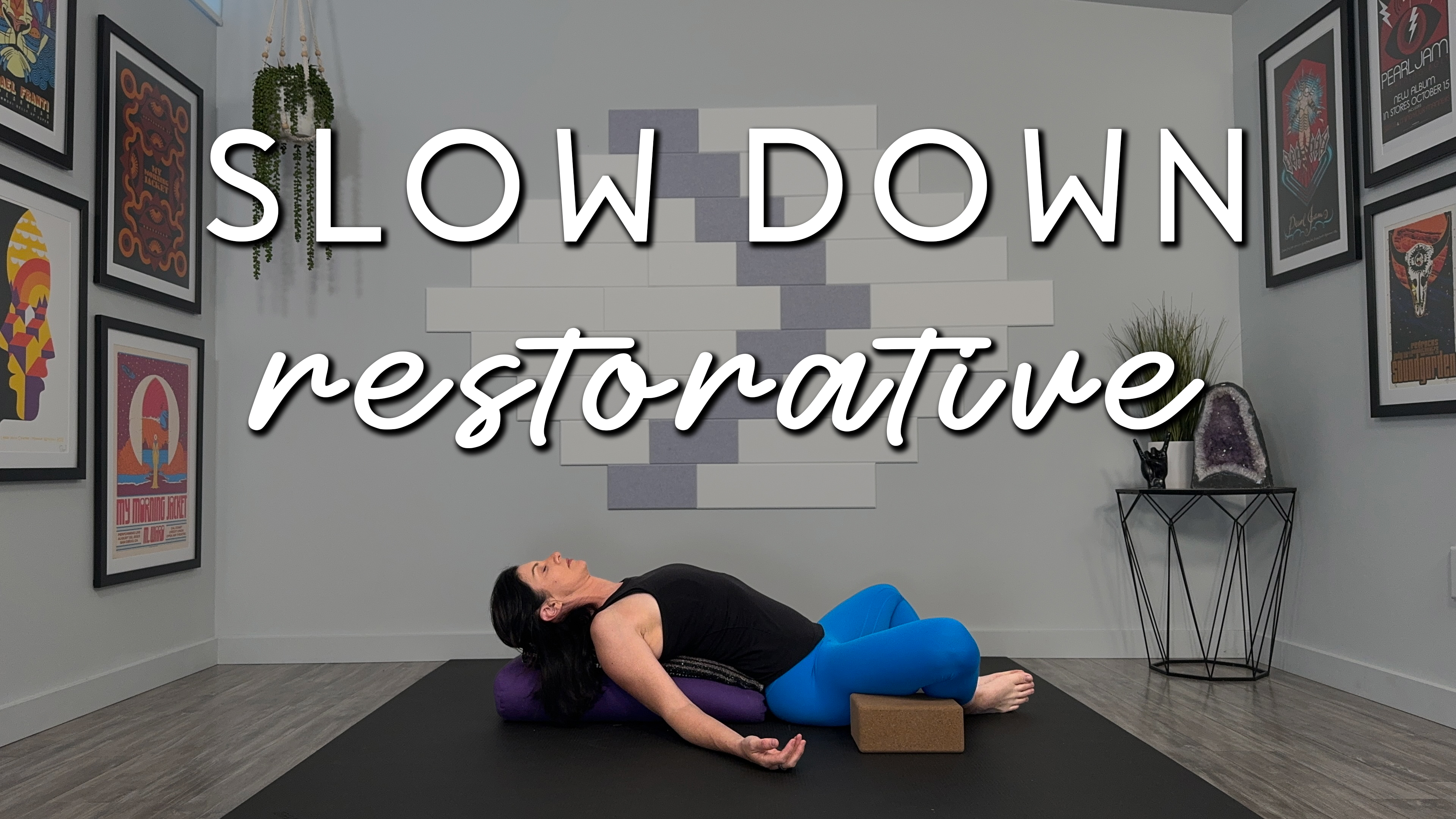 Slow Down Restorative