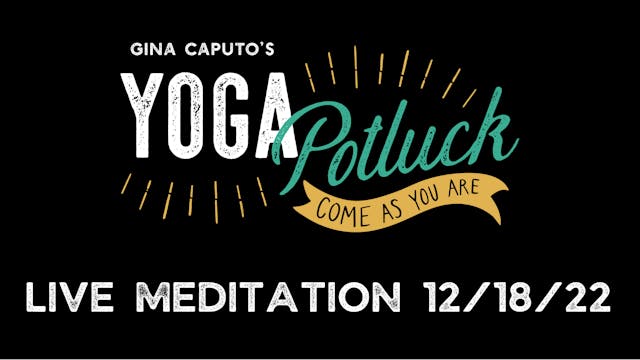 Live Meditation 12/18/22