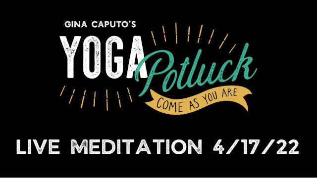 Live Meditation 4/17/22