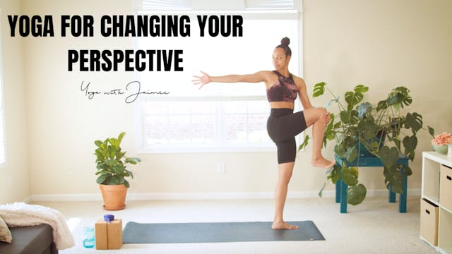 Yoga For Changing Your Perspective