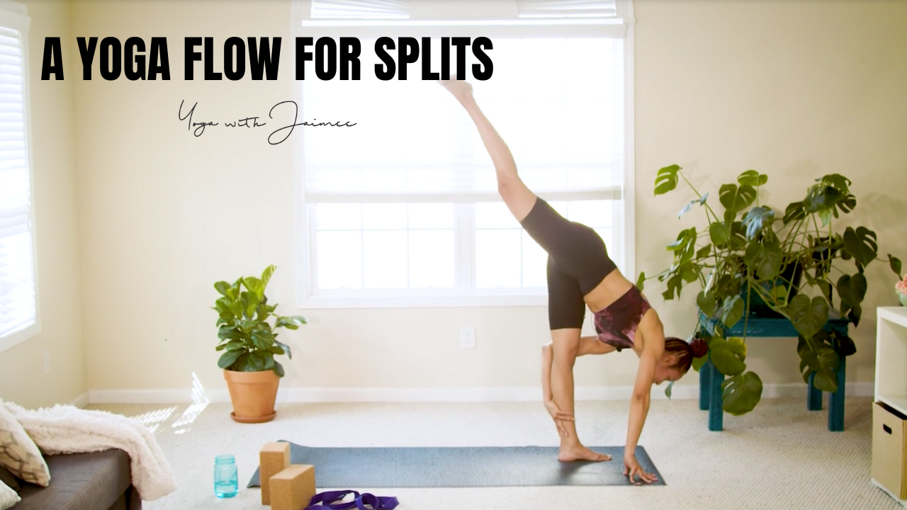 A Yoga Flow For Splits