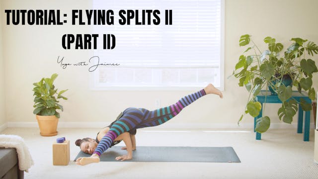 Tutorial: Flying Splits II (Part II)