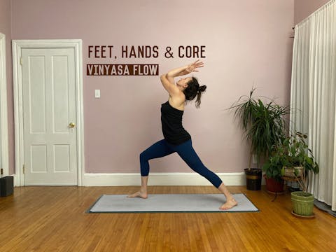 Feet, Hands & Core flow