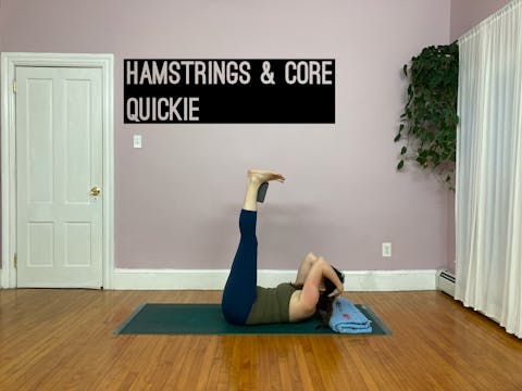 Hamstrings & Core Quickie