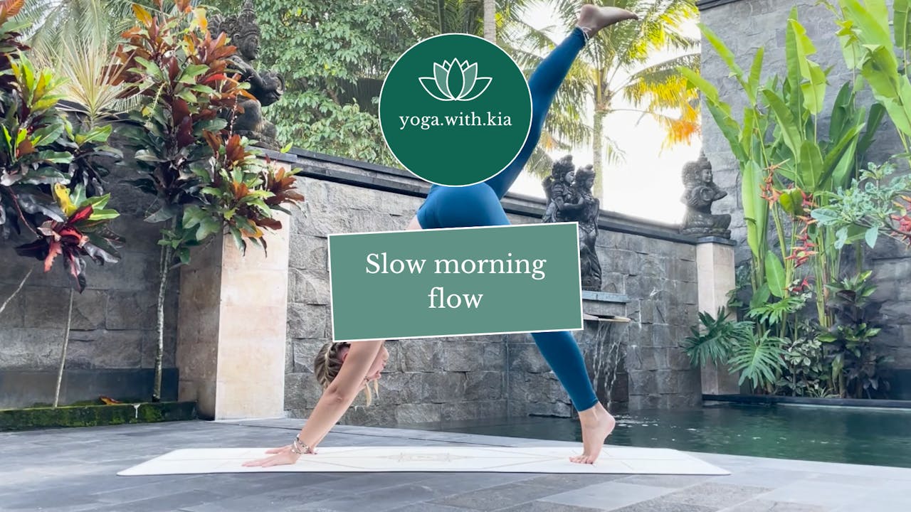 Slow morning flow