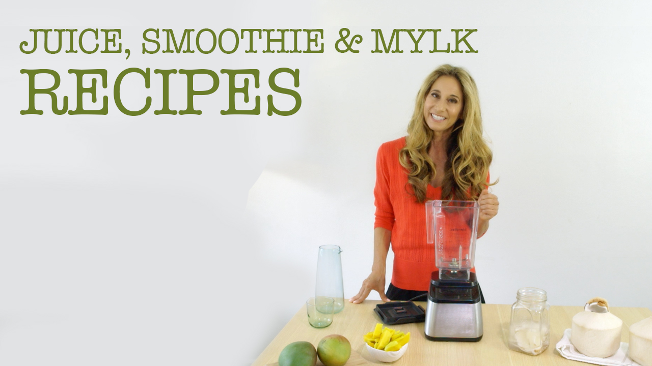 Recipes - Juicy Juices, Scrumptious Smoothies & Nutty Mylks