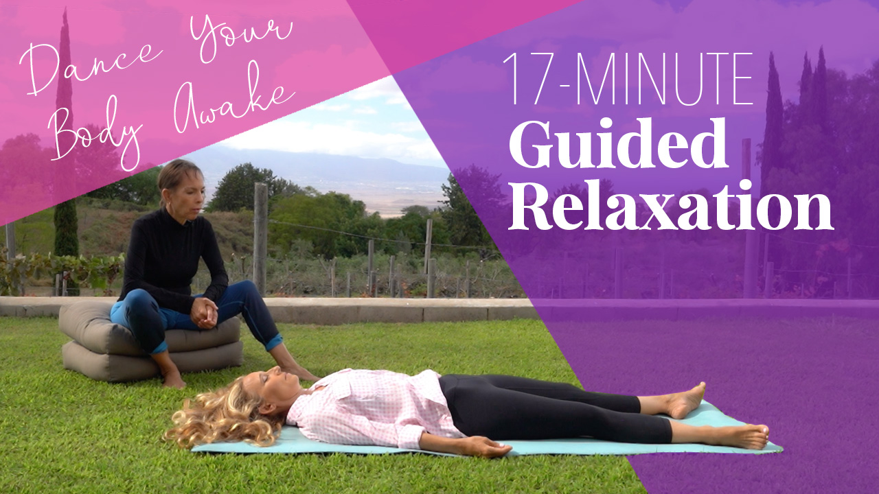 Dance Your Body Awake: Guided Relaxation