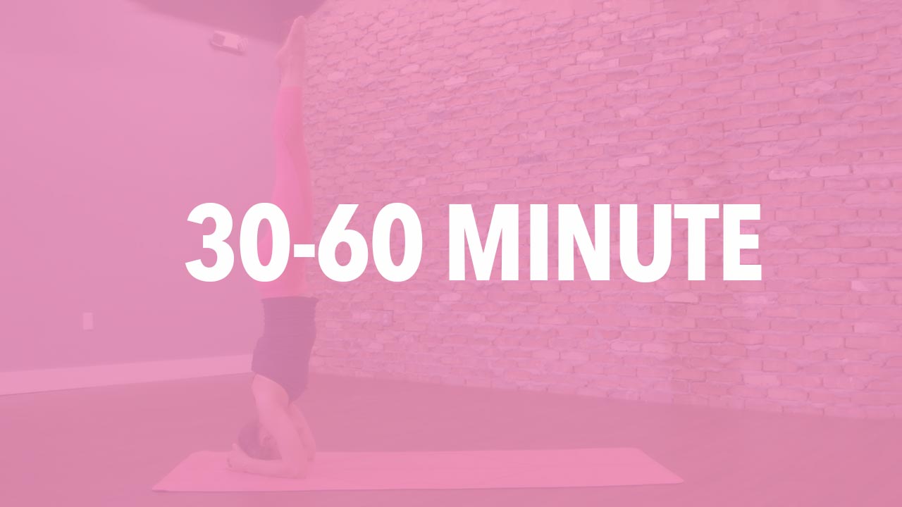 30 to 60 Minute Classes