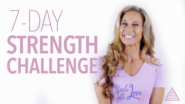 7-Day: Strength, Stretch & Challenge