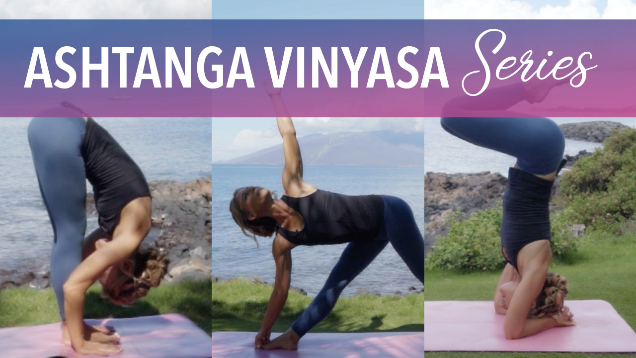 Ashtanga Vinyasa Series