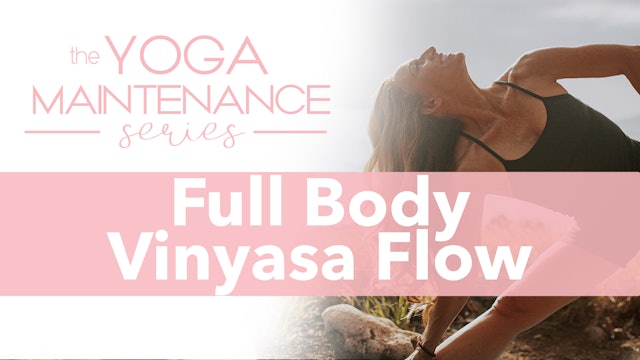 Full Body Vinyasa Flow