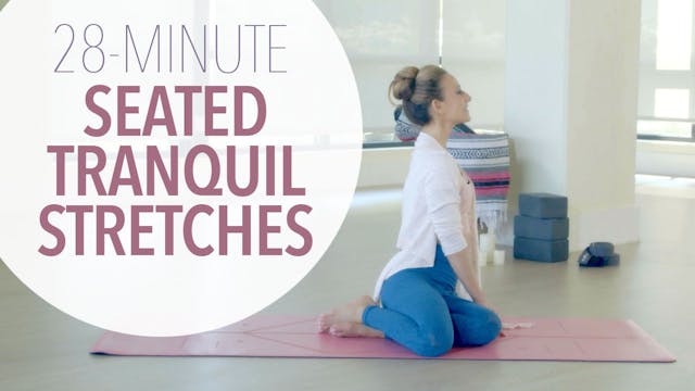 Seated Tranquil Stretches