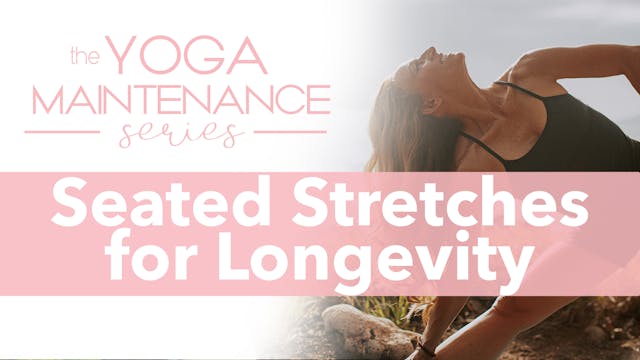 Seated Stretches for Longevity