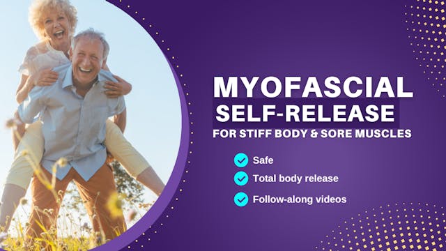 Myofascial Self-Release for Stiff Body & Sore Muscles