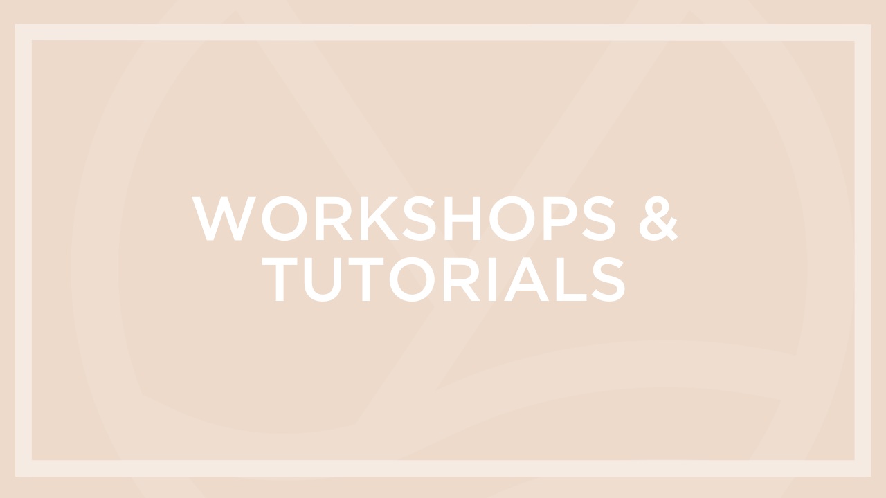 Workshops and Tutorials