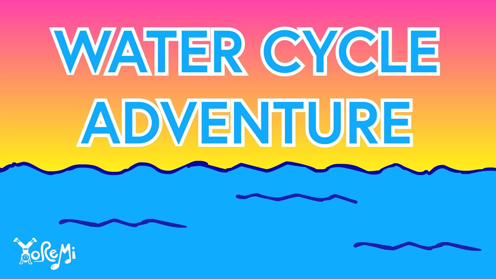 Water Cycle Adventure