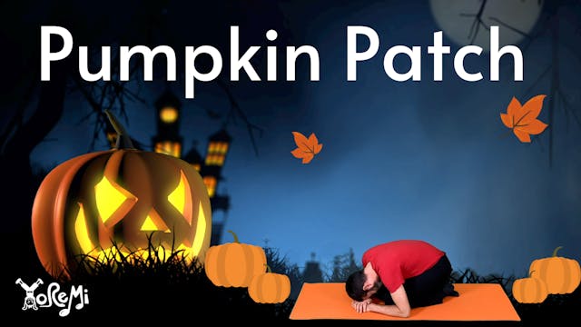 Pumpkin Patch (Child's Pose)