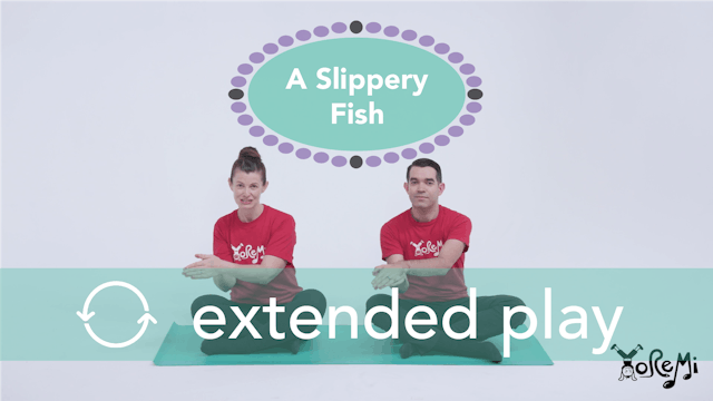 A Slippery Fish (Sing Along) Extended...