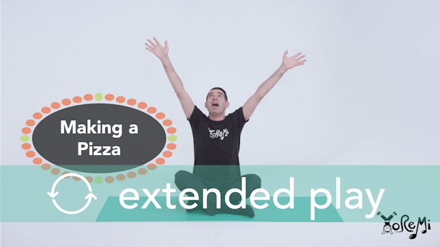 Making A Pizza (Sing Along) Extended Play