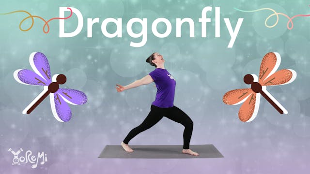 Dragonfly (High Lunge and Heart Opening)