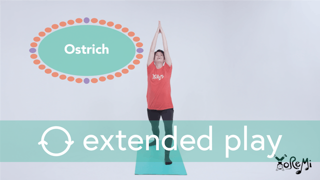 Ostrich (Humble Warrior Pose) Extended Play
