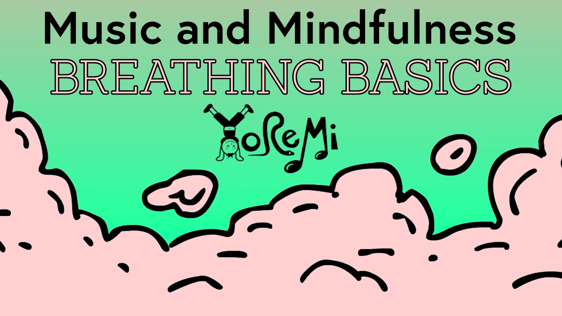 Mindfulness Series - Breathing Basics