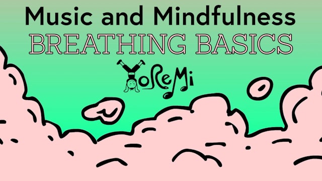 Mindfulness Series - Breathing Basics