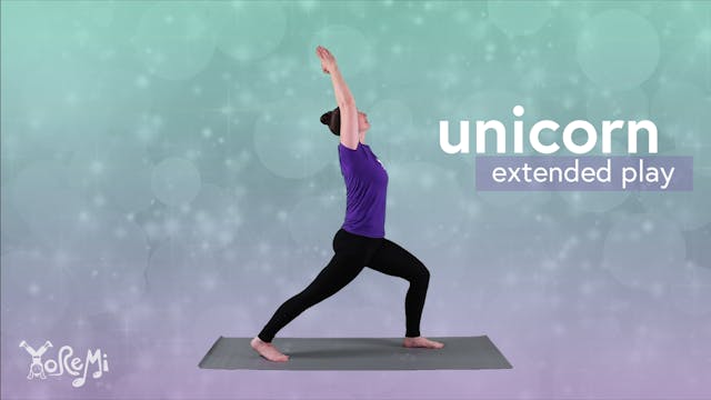 Unicorn (High Lunge) Extended Play