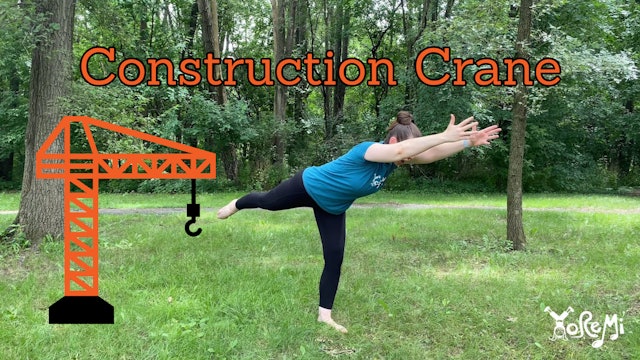Construction Crane (Crane Pose and Warrior Three Pose)