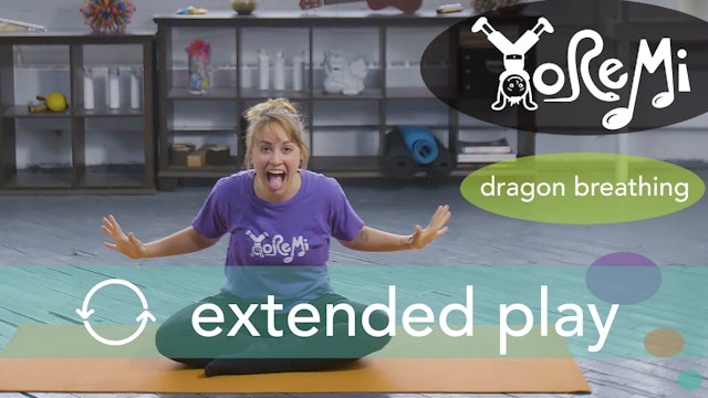 Dragon Breathing (Breathing Activity) Extended Play