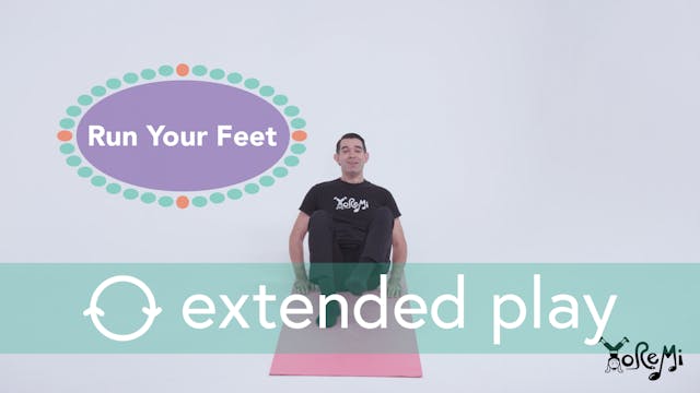 Run Your Feet (Boat Pose) Extended Play
