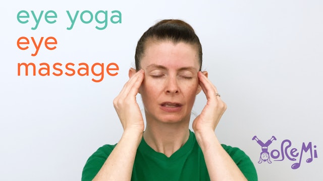 Eye Yoga: Eye Massage