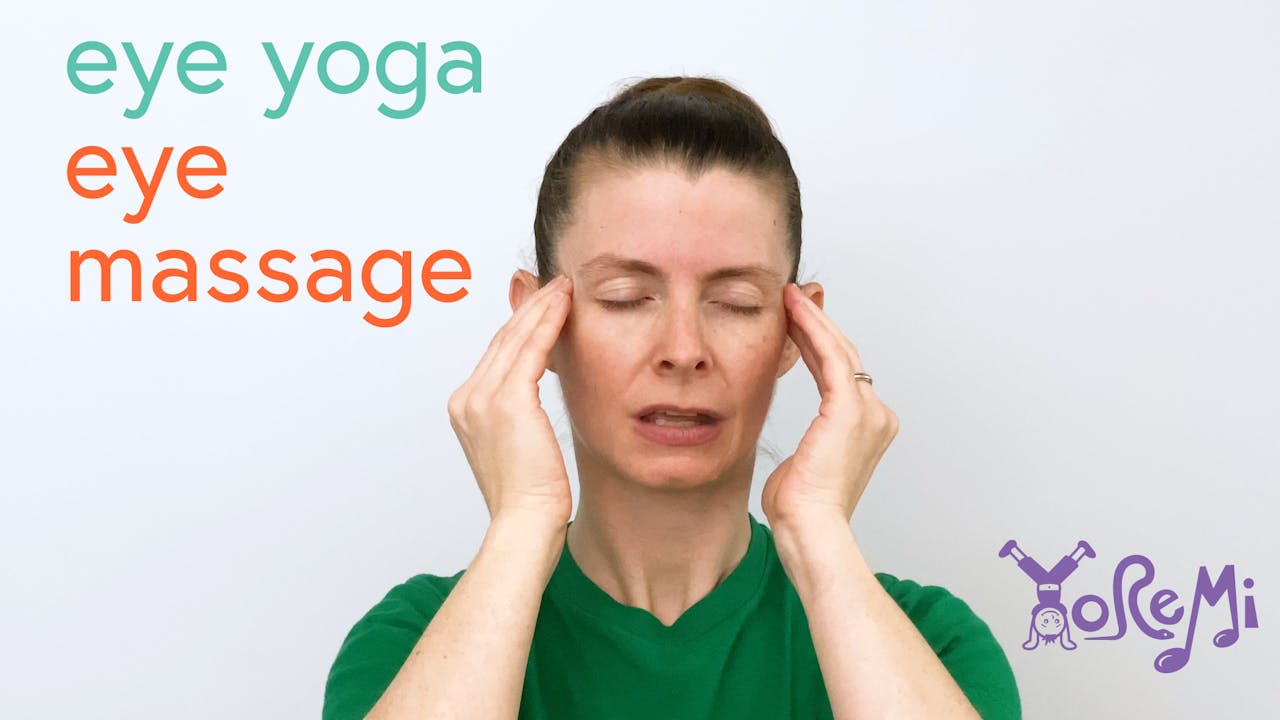Eye Yoga Eye Massage Activities Yo Re Mi