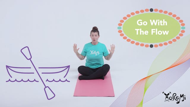 Go With The Flow (Mindfulness)