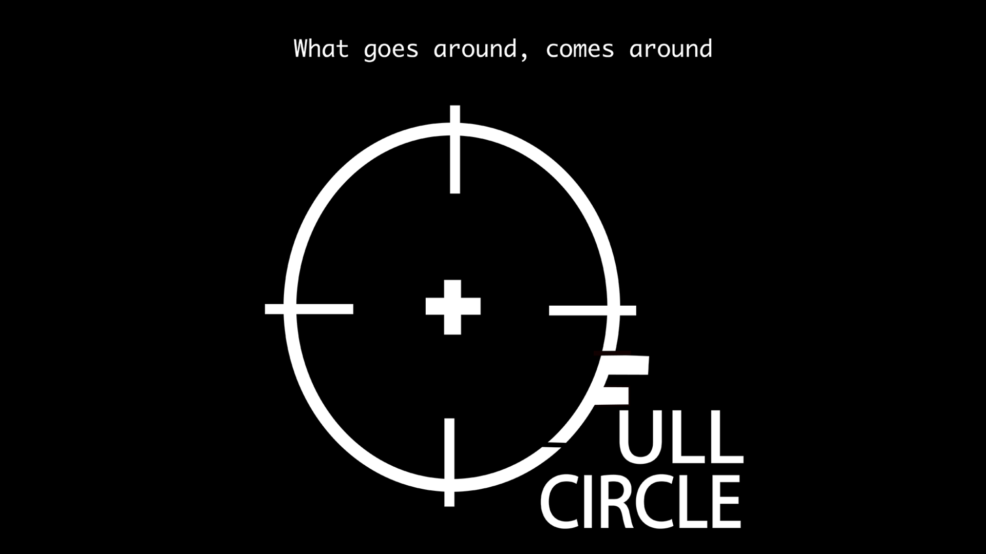 FULL CIRCLE | SHORT FILM