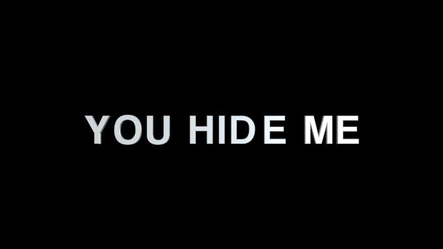 You Hide Me HD