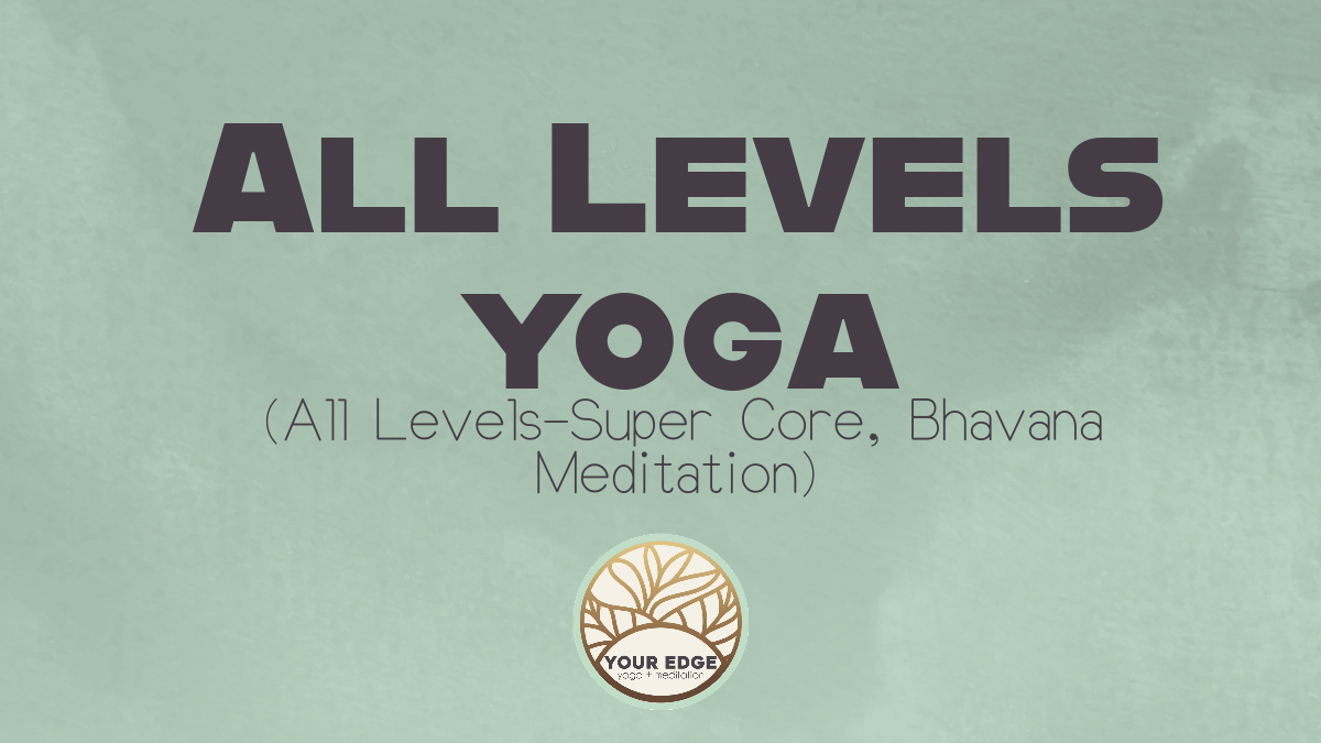 All Levels-Super Core, Bhavana Meditation