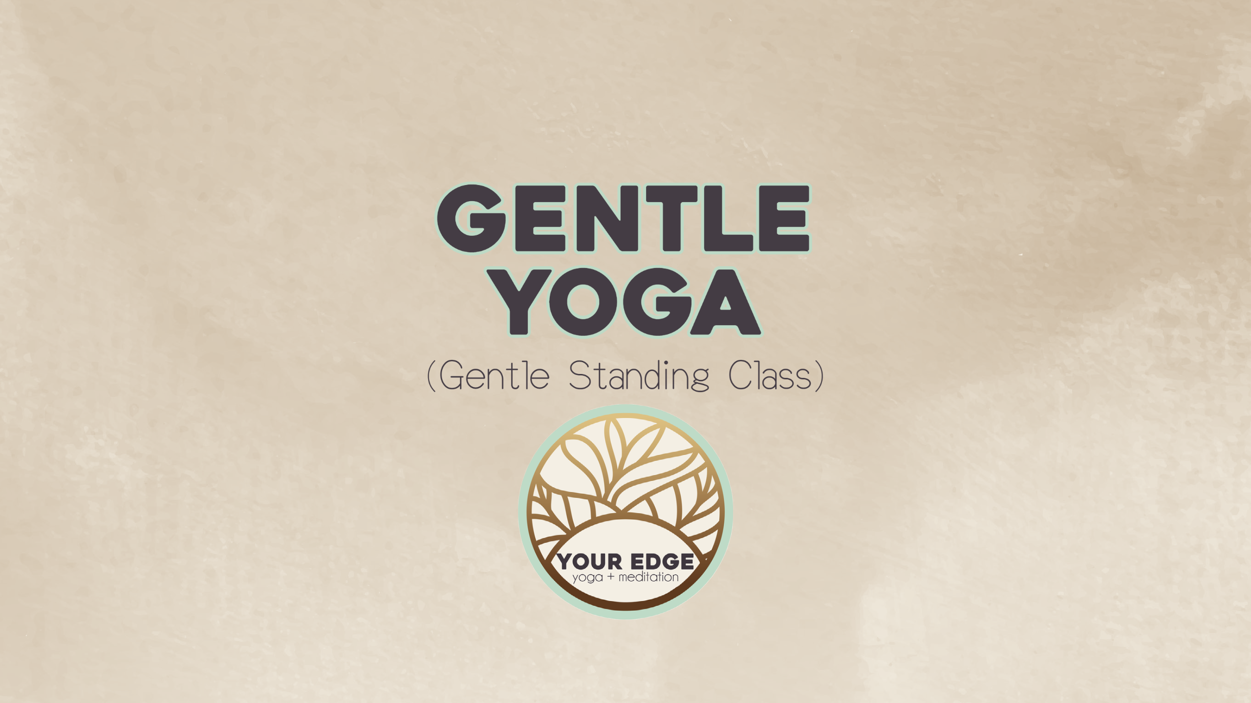 Gentle-Standing Class 