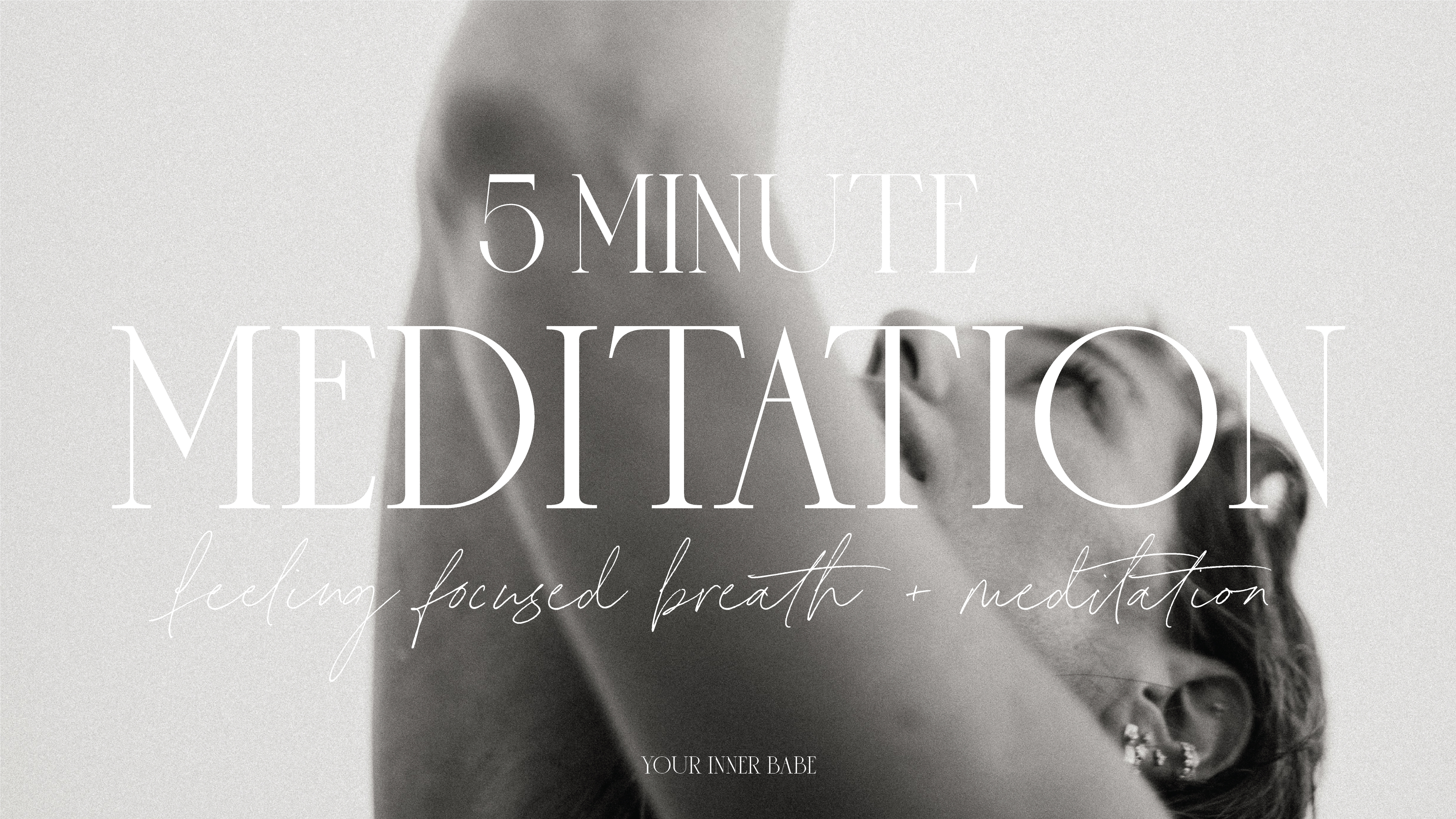 5 Min - Feeling Focused Breath + Meditation